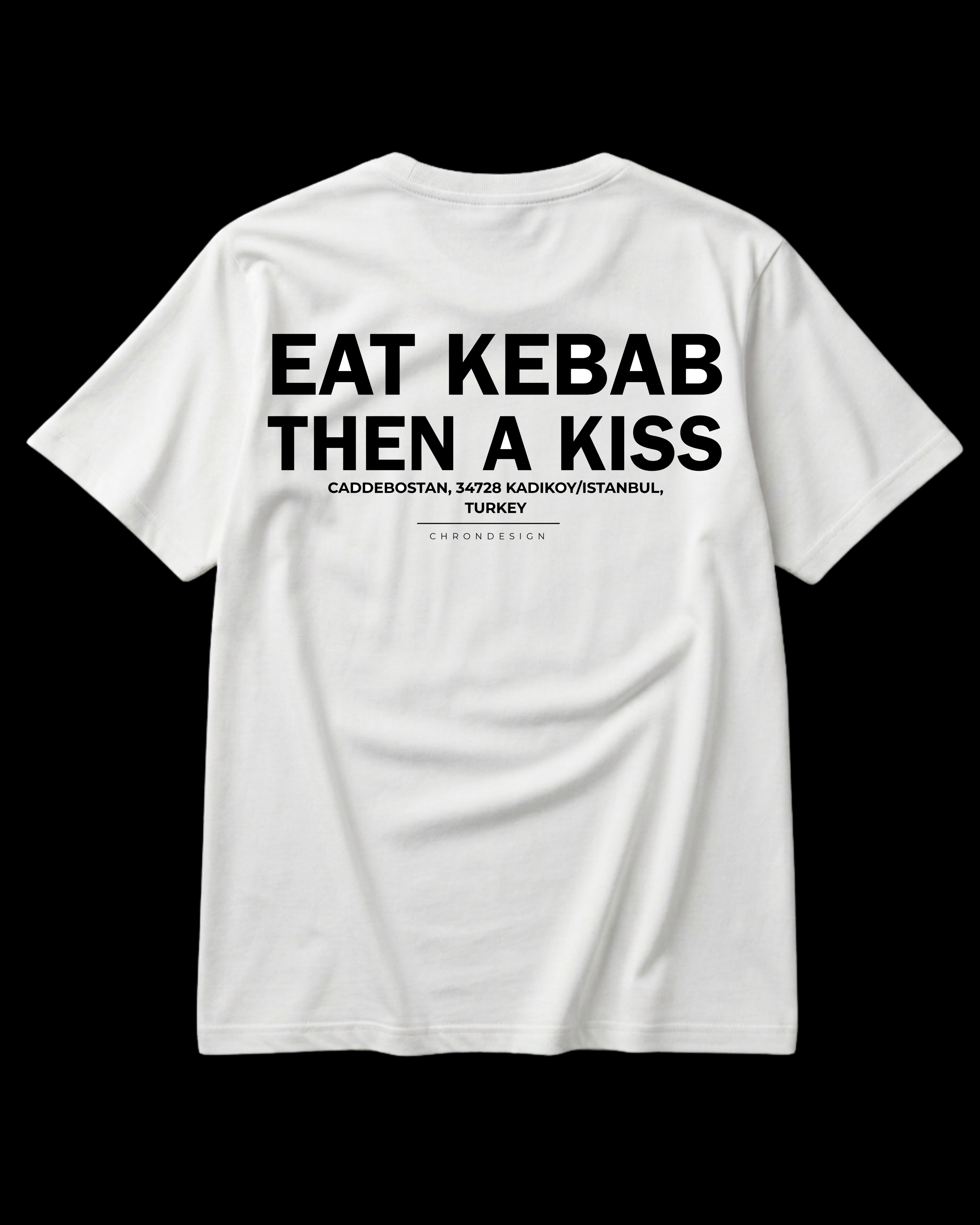EAT KEBAB THEN A KISS Regular Tee