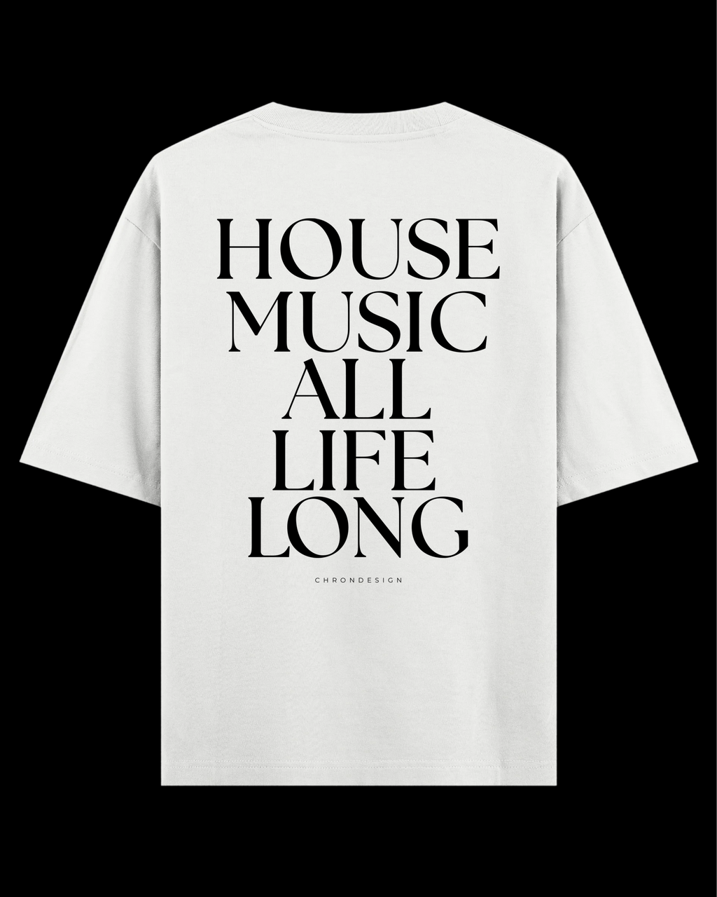 HOUSE MUSIC ALL.. Oversize Tee