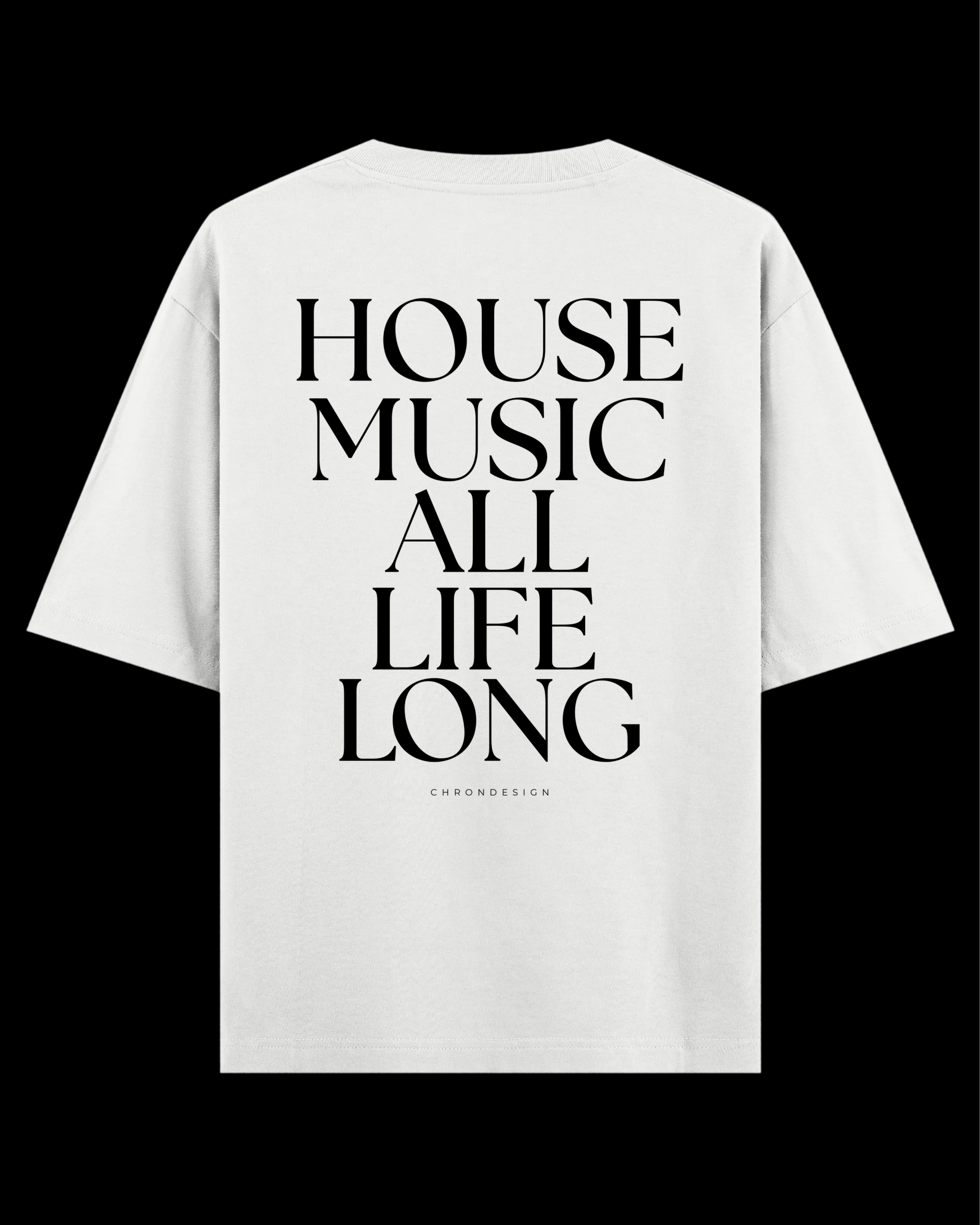 HOUSE MUSIC ALL.. Oversize Tee