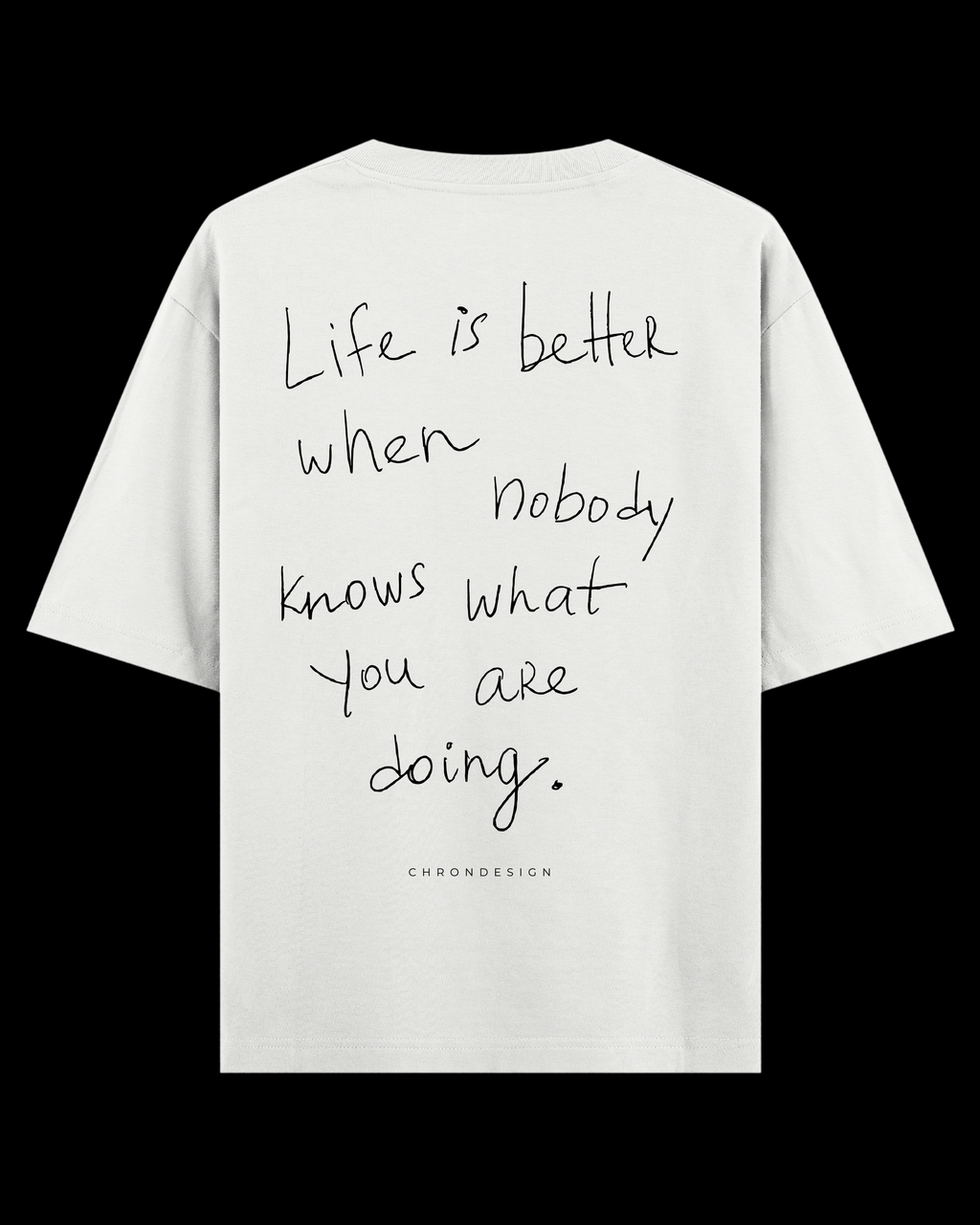 LIFE IS BETTER WHEN.. Oversize Tee