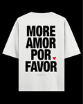 MORE AMOR POR FAVOR Oversize Tee