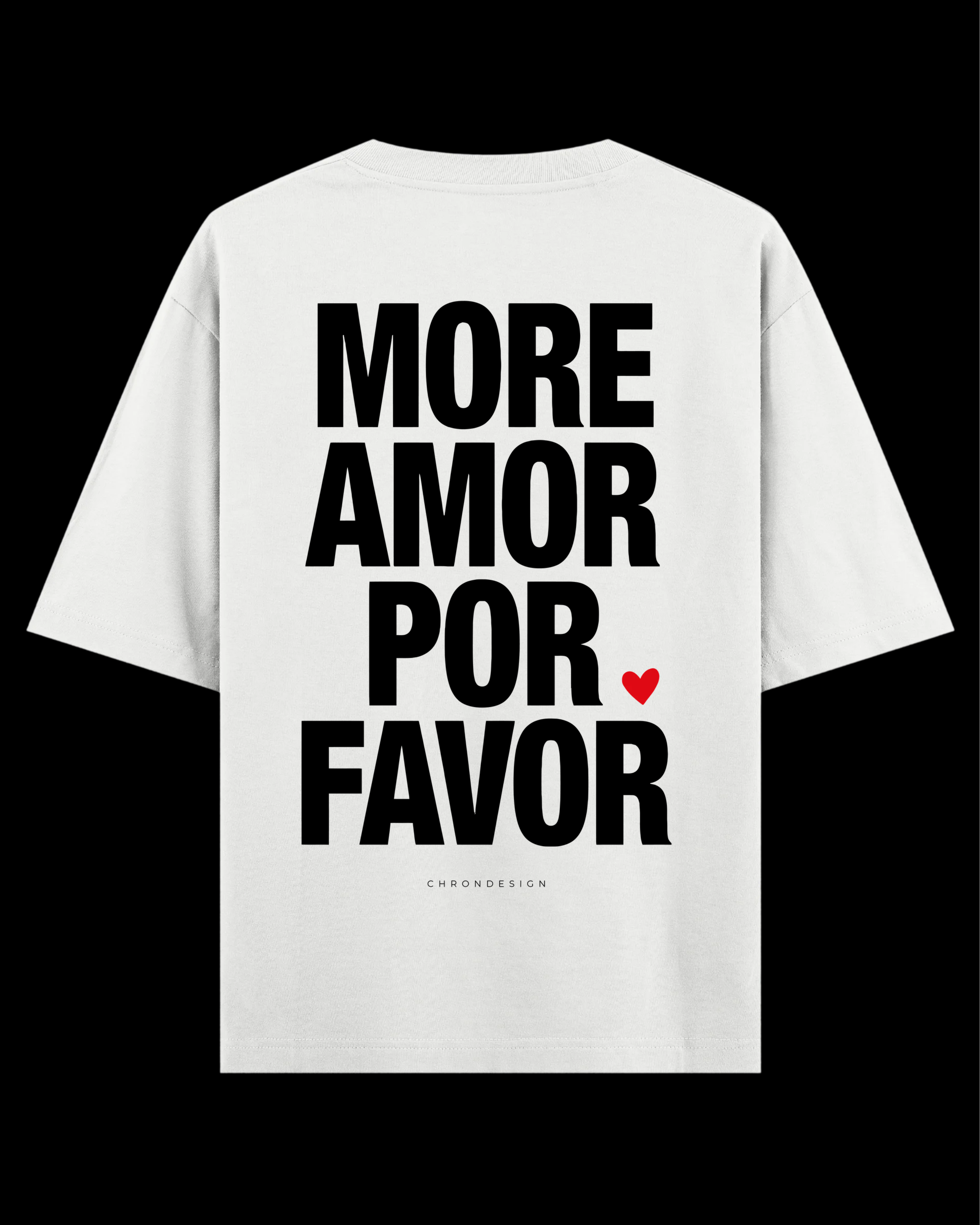 MORE AMOR POR FAVOR Oversize Tee