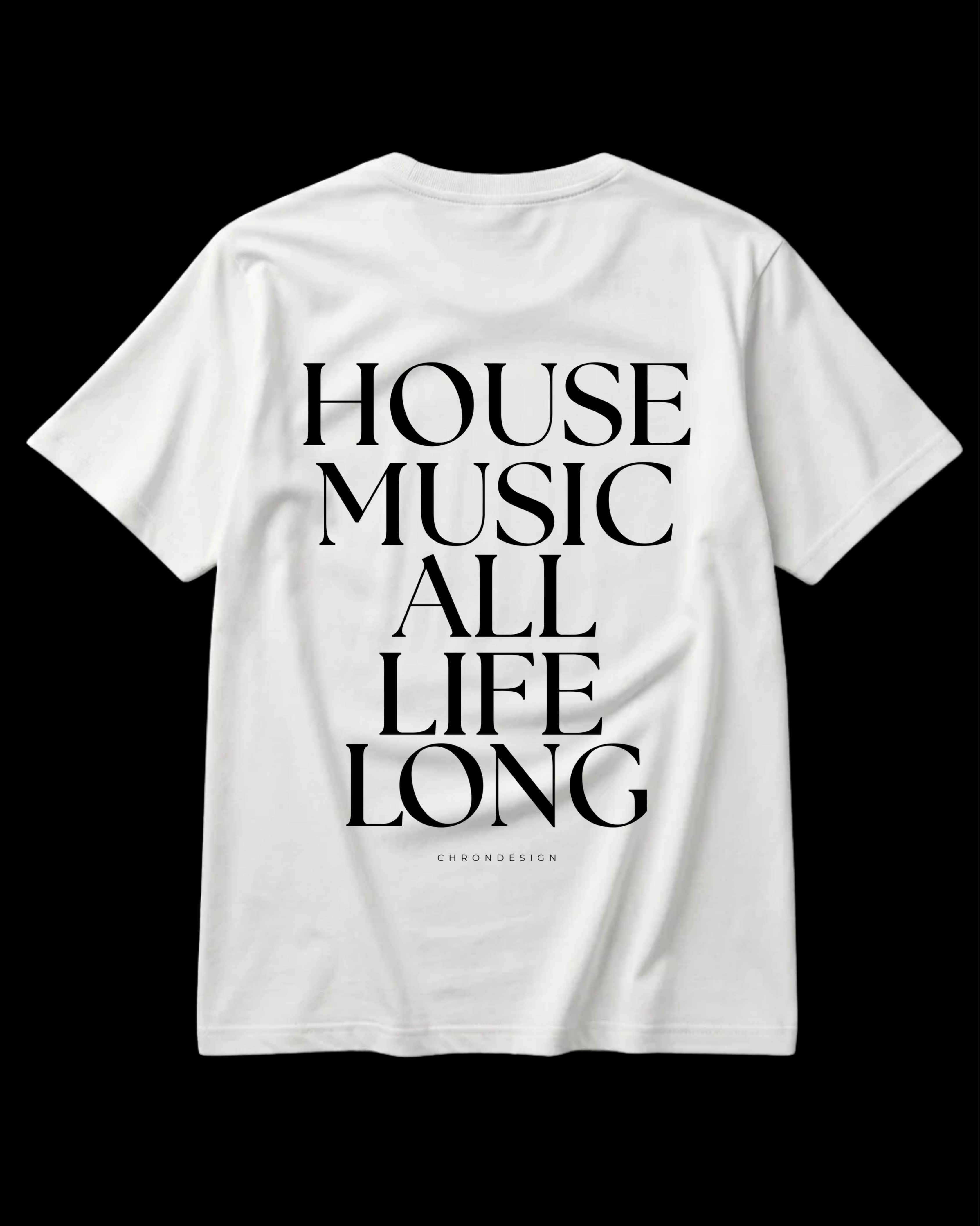 HOUSE MUSİC ALL LİFE.. Regular Tee