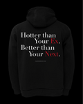 HOTTER THAN YOUR EX Regular Hoodie