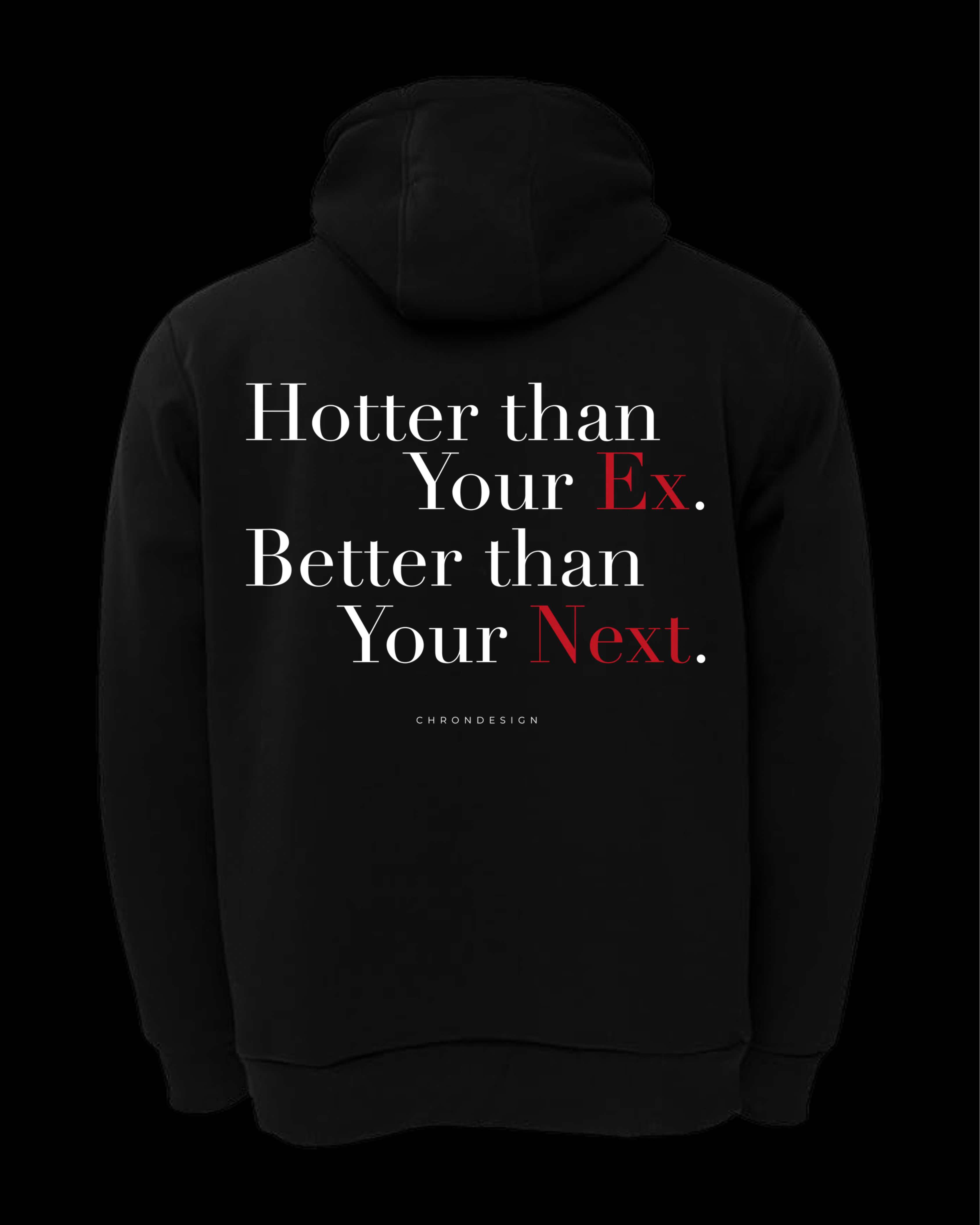 HOTTER THAN YOUR EX Regular Hoodie