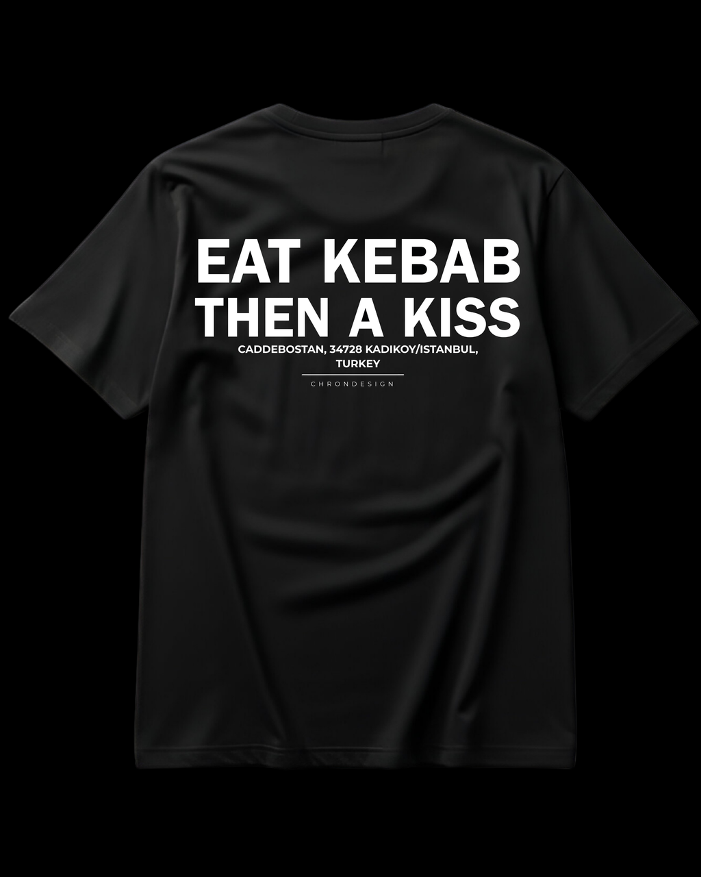 EAT KEBAB THEN A KISS Regular Tee