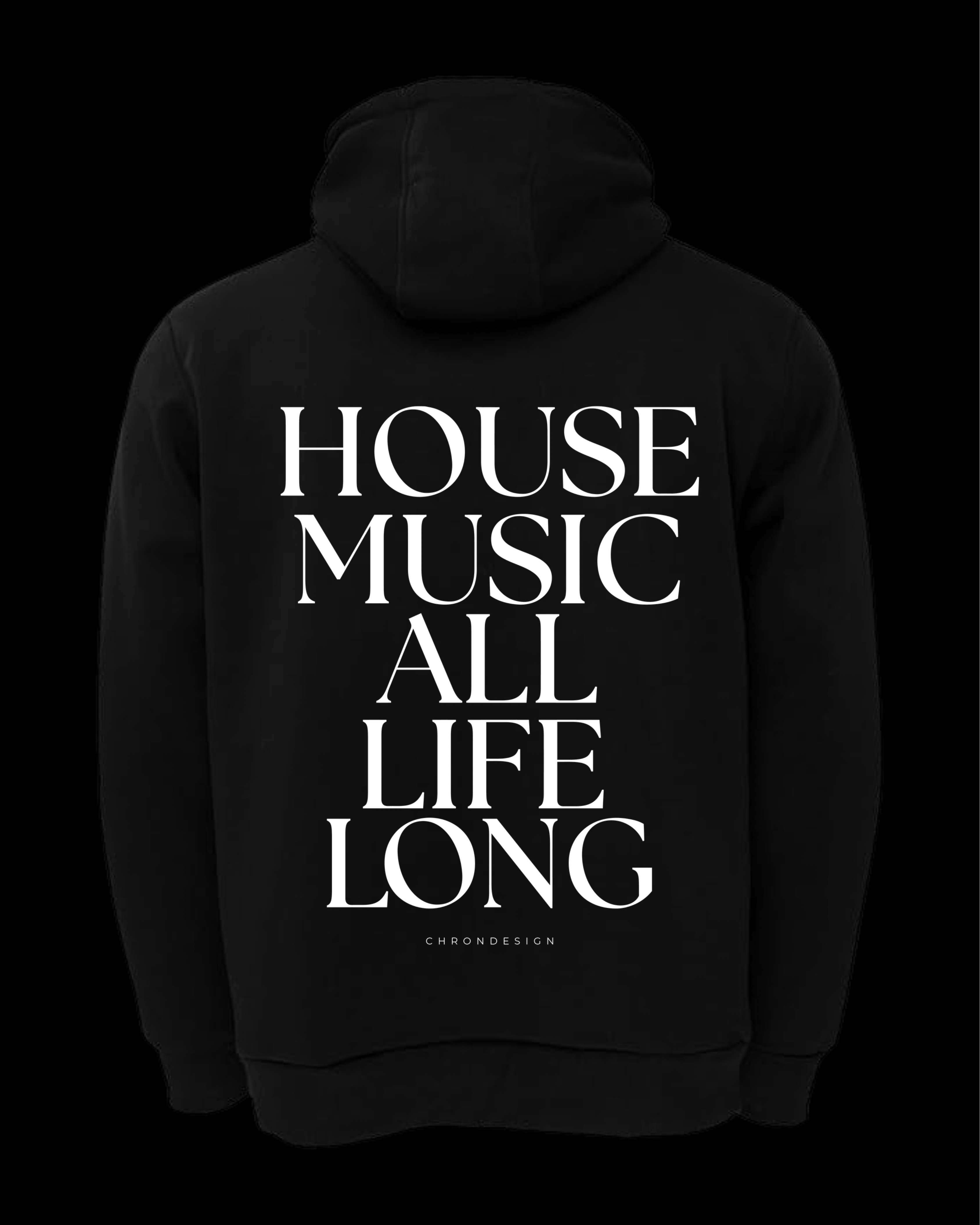 HOUSE MUSIC ALL LİFE.. Regular Hoodie