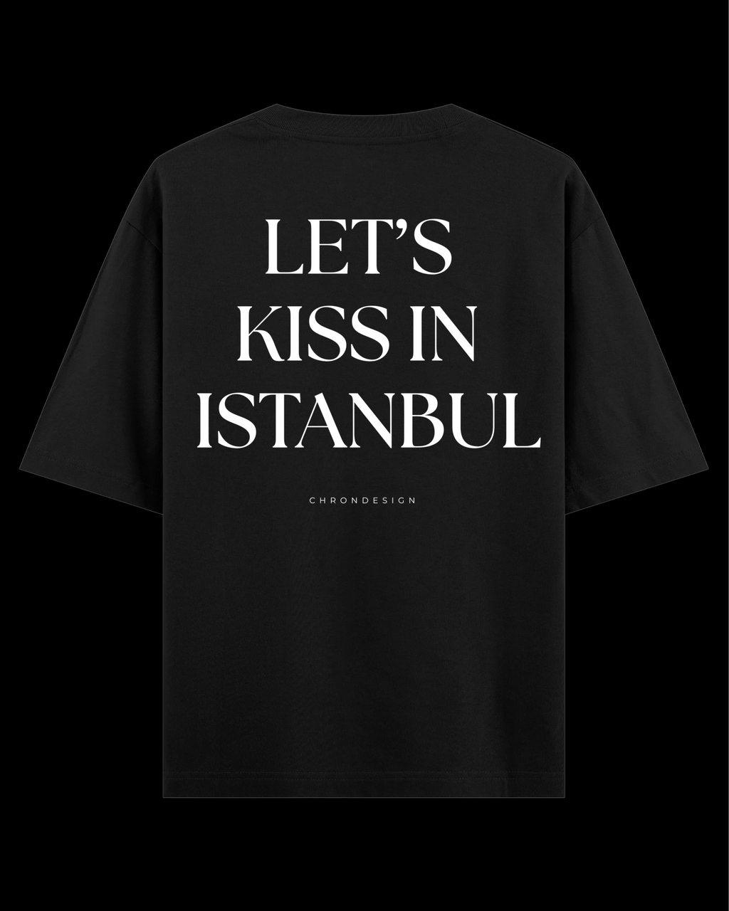LET’S KISS IN ISTANBUL Oversize Tee