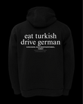 EAT TURKISH DRIVE GERMAN Regular Hoodie