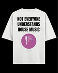 NOT EVERYONE UNDERSTANDS Oversize Tee