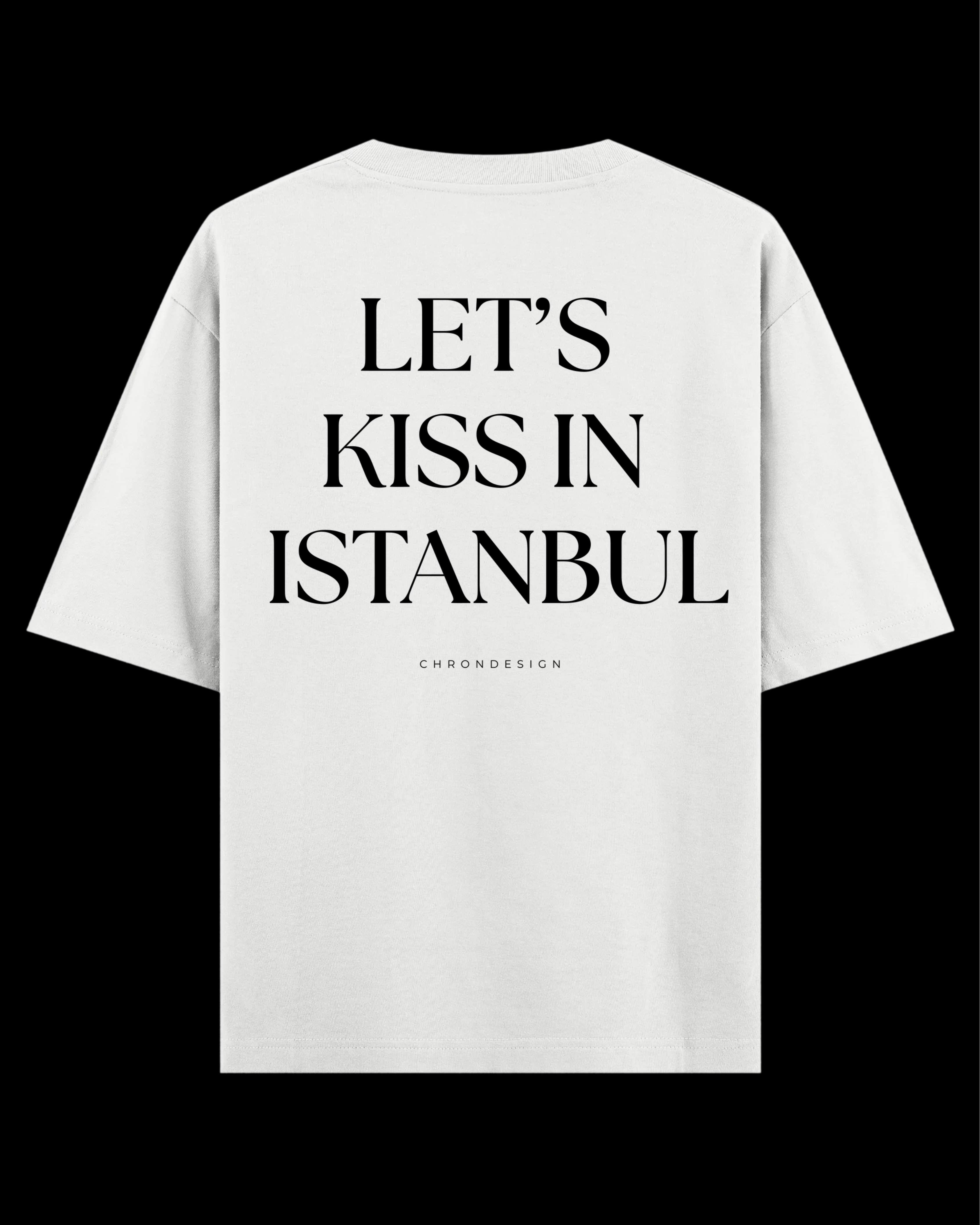 LET’S KISS IN ISTANBUL Oversize Tee