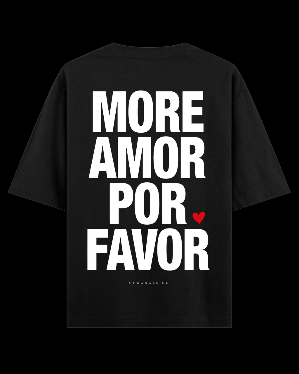 MORE AMOR POR FAVOR Oversize Tee