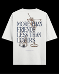 MORE THAN FRIENDS.. Oversize Tee