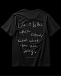 LIFE IS BETTER WHEN.. Regular Tee