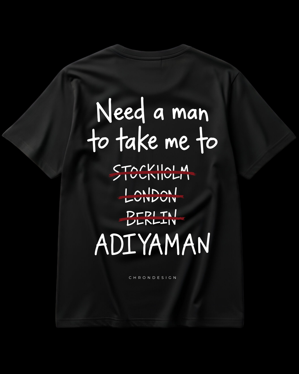NEED A MAN.. ADIYAMAN Regular Tee - Siyah