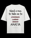 NEED A MAN.. AMASYA Oversize Tee - Beyaz