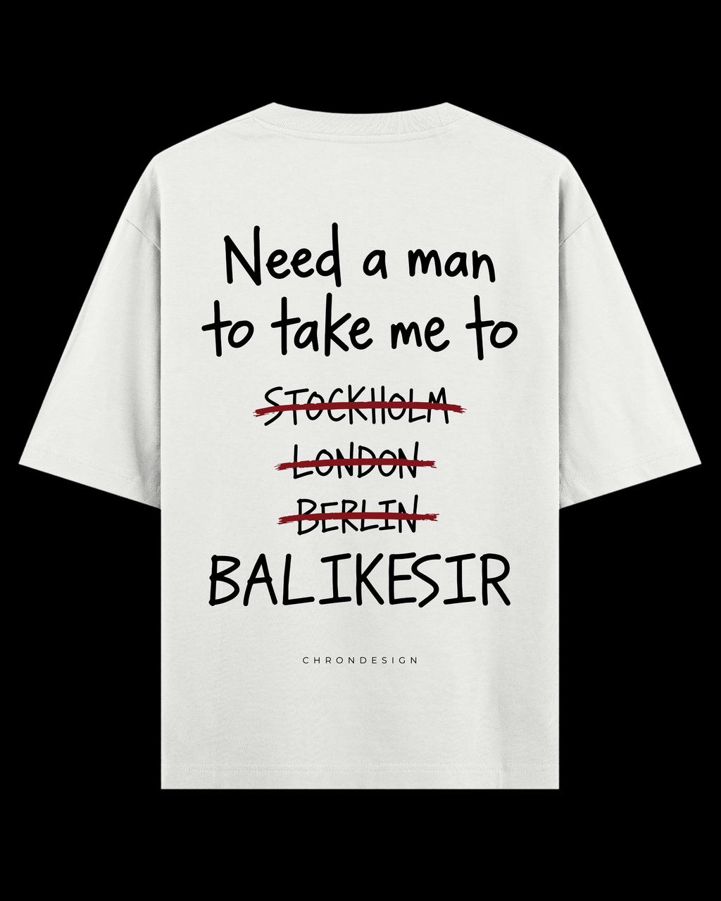 NEED A MAN.. BALIKESİR Oversize Tee - Beyaz