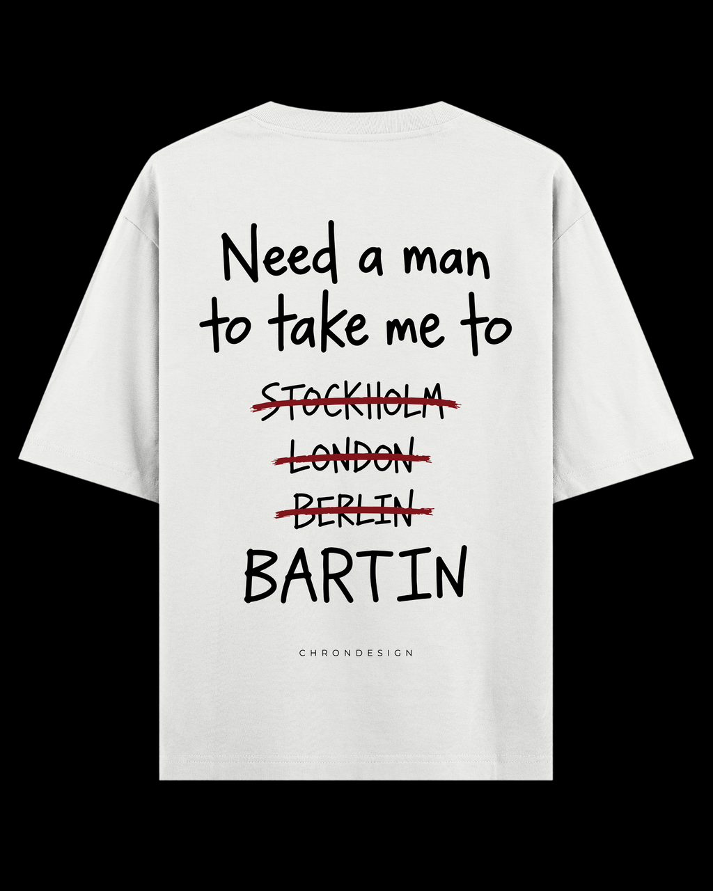 NEED A MAN.. BARTIN Oversize Tee - Beyaz