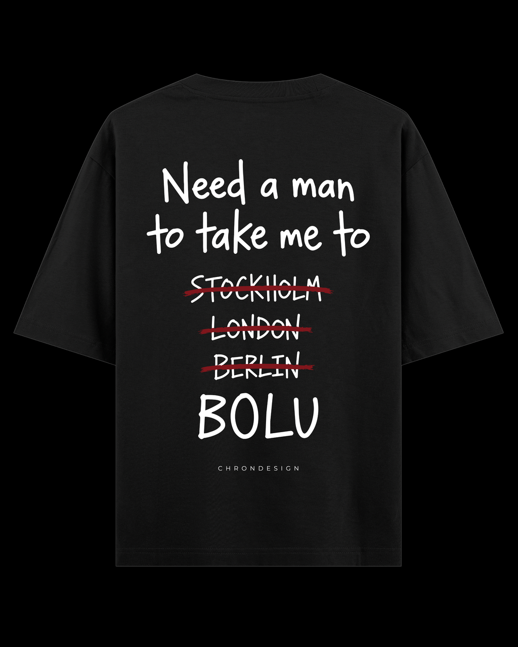 NEED A MAN.. BOLU Oversize Tee - Siyah