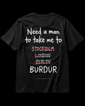 NEED A MAN.. BURDUR Regular Tee - Siyah