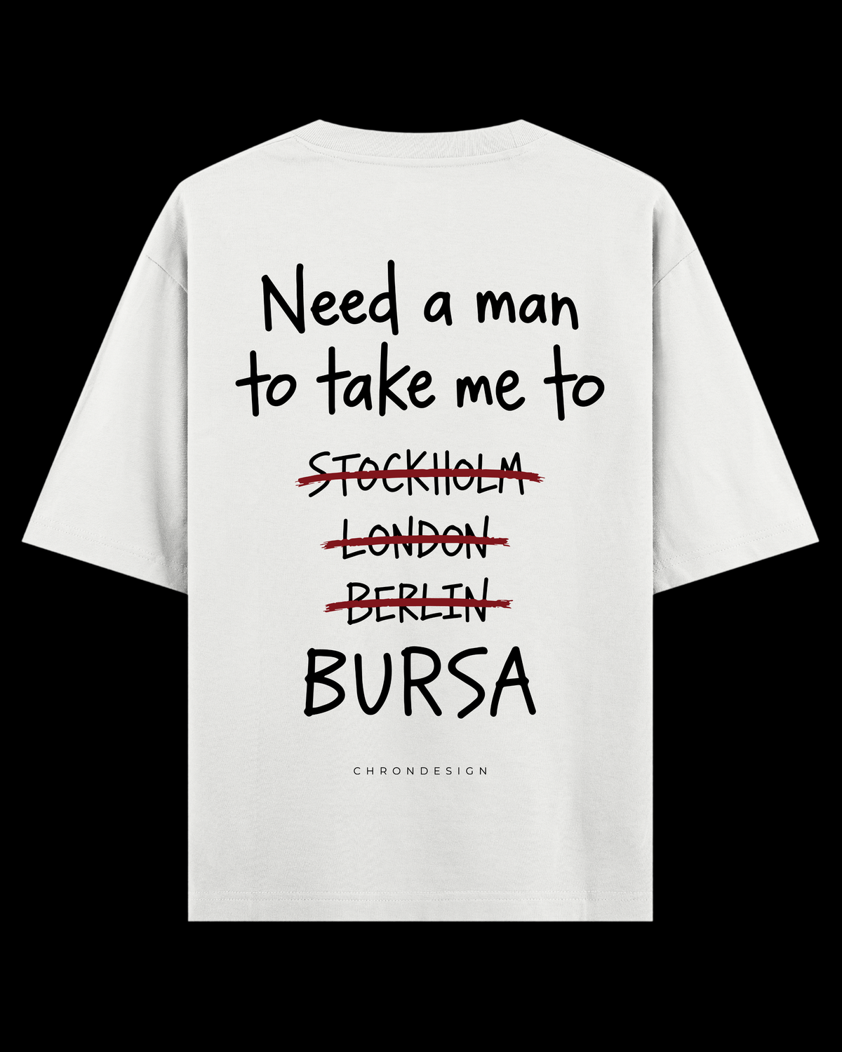 NEED A MAN.. BURSA Oversize Tee - Beyaz