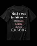 NEED A MAN.. ESKİŞEHİR Regular Tee - Siyah