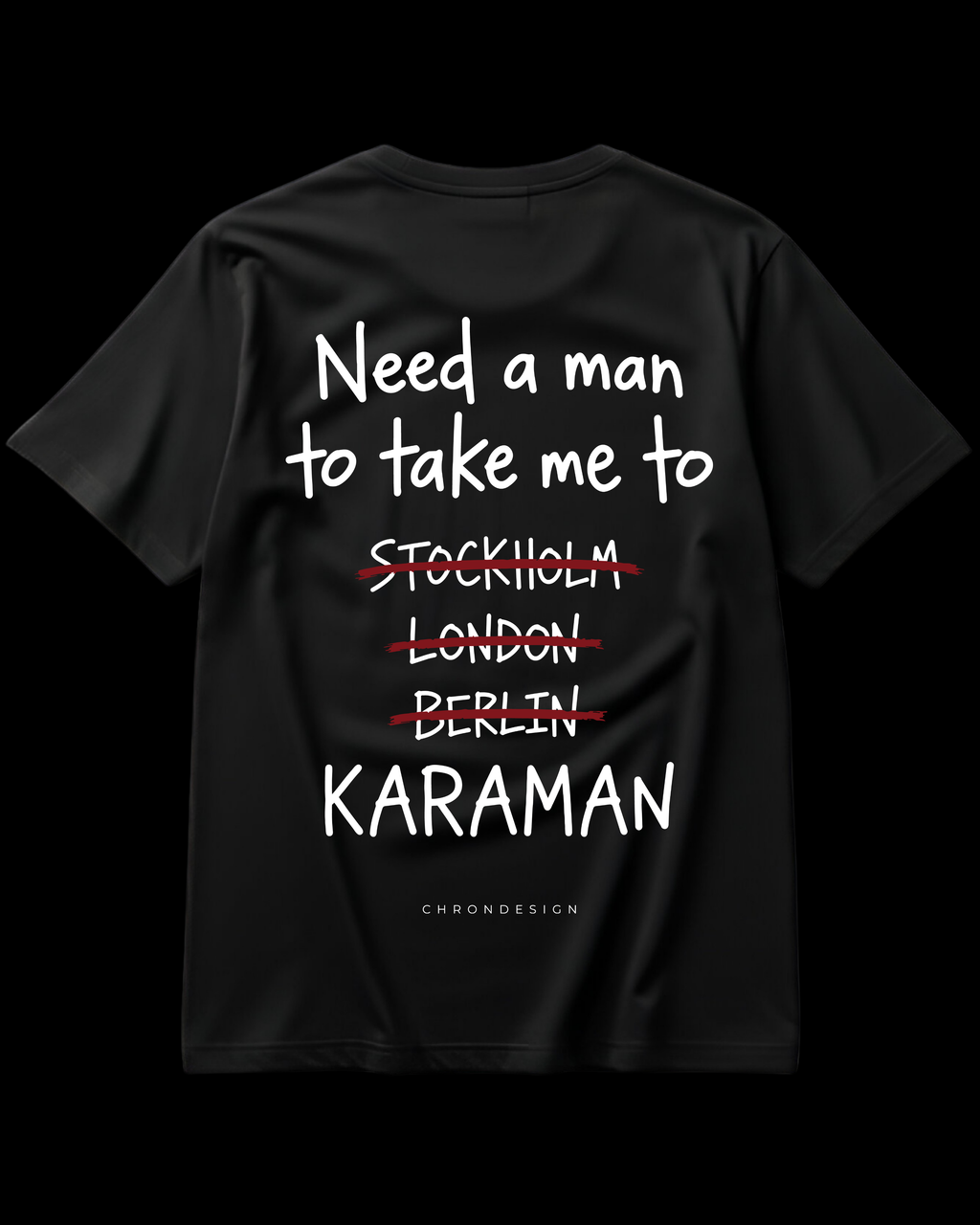 NEED A MAN.. KARAMAN Regular Tee - Siyah