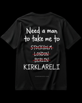 NEED A MAN.. KIRKLARELİ Regular Tee - Siyah