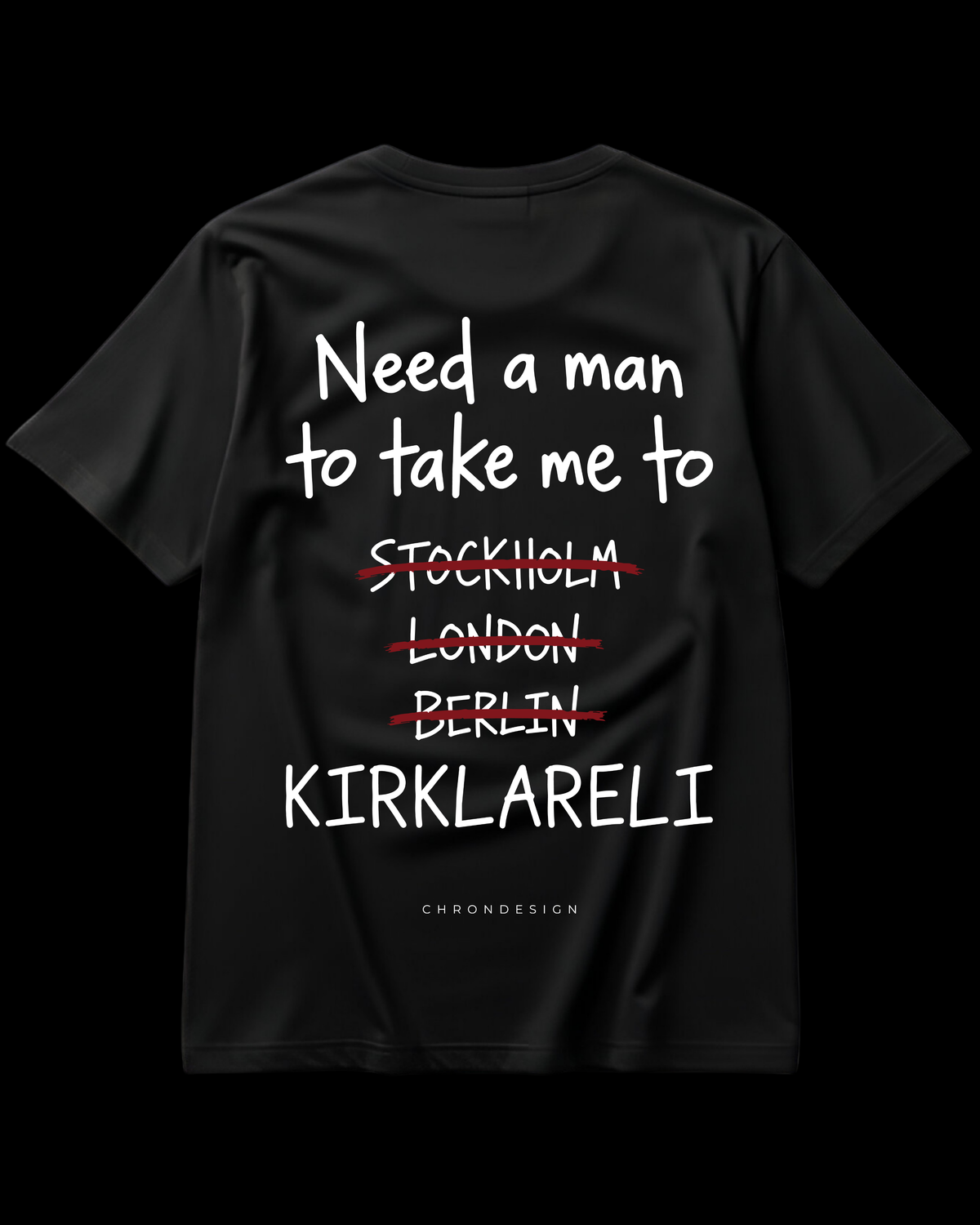 NEED A MAN.. KIRKLARELİ Regular Tee - Siyah