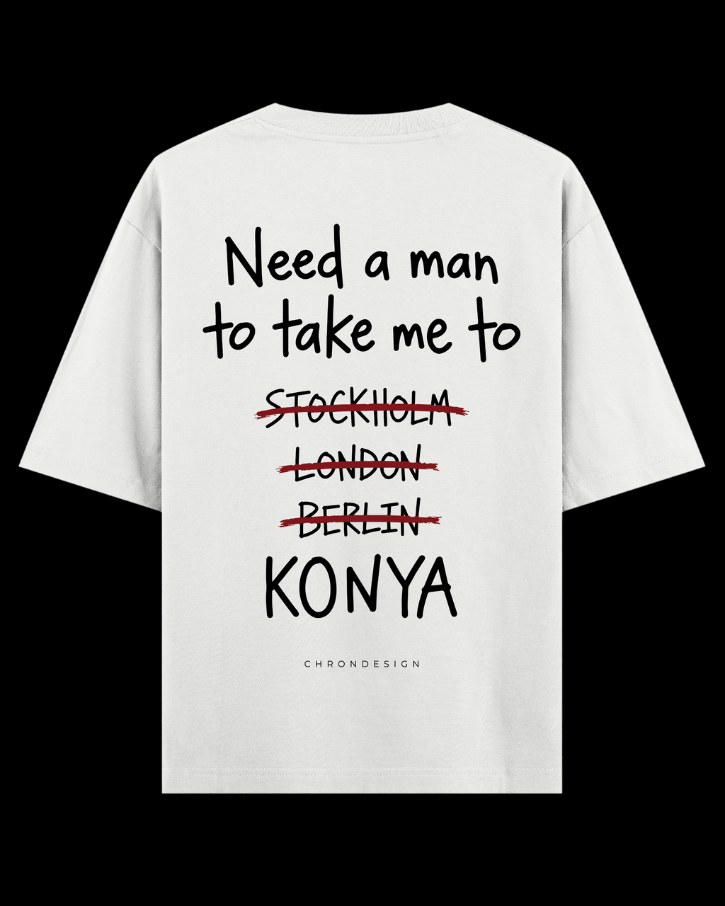 NEED A MAN.. KONYA Oversize Tee - Beyaz
