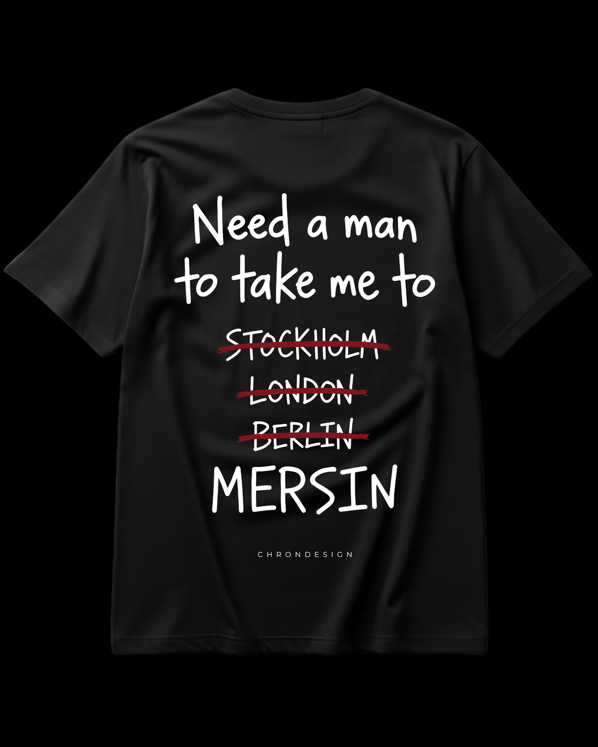 NEED A MAN.. MERSİN Regular Tee - Siyah