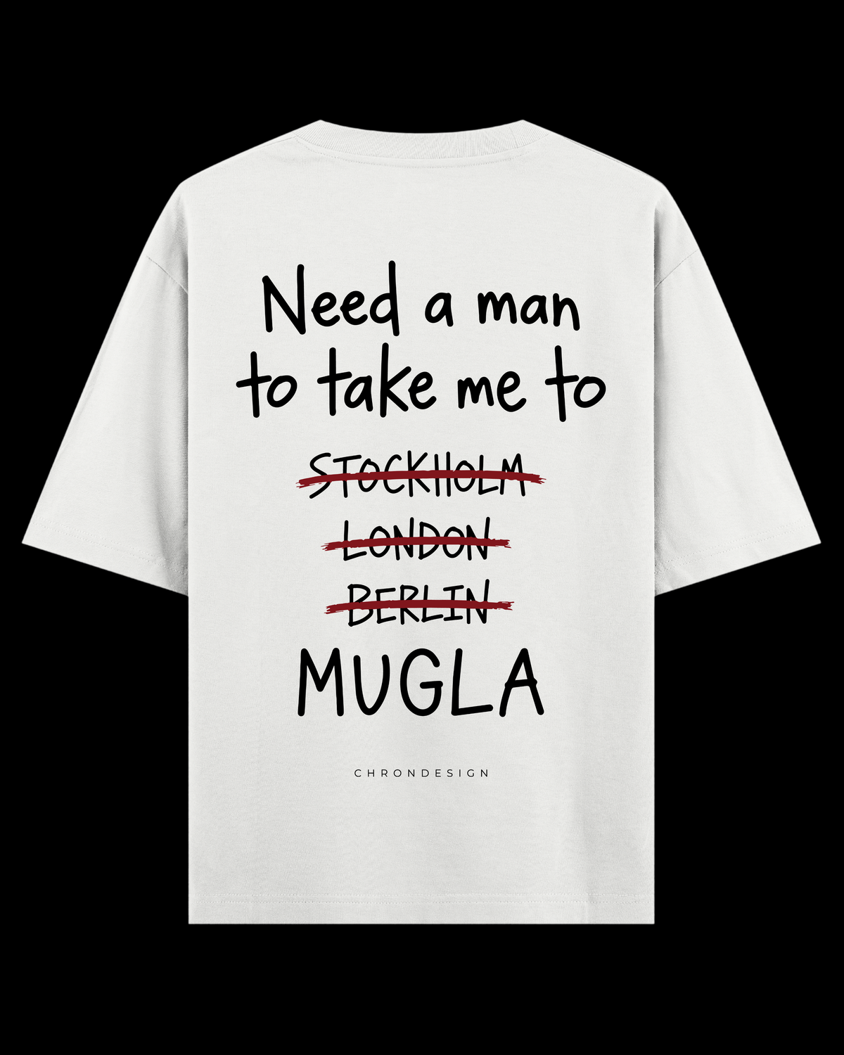 NEED A MAN.. MUĞLA Oversize Tee - Beyaz