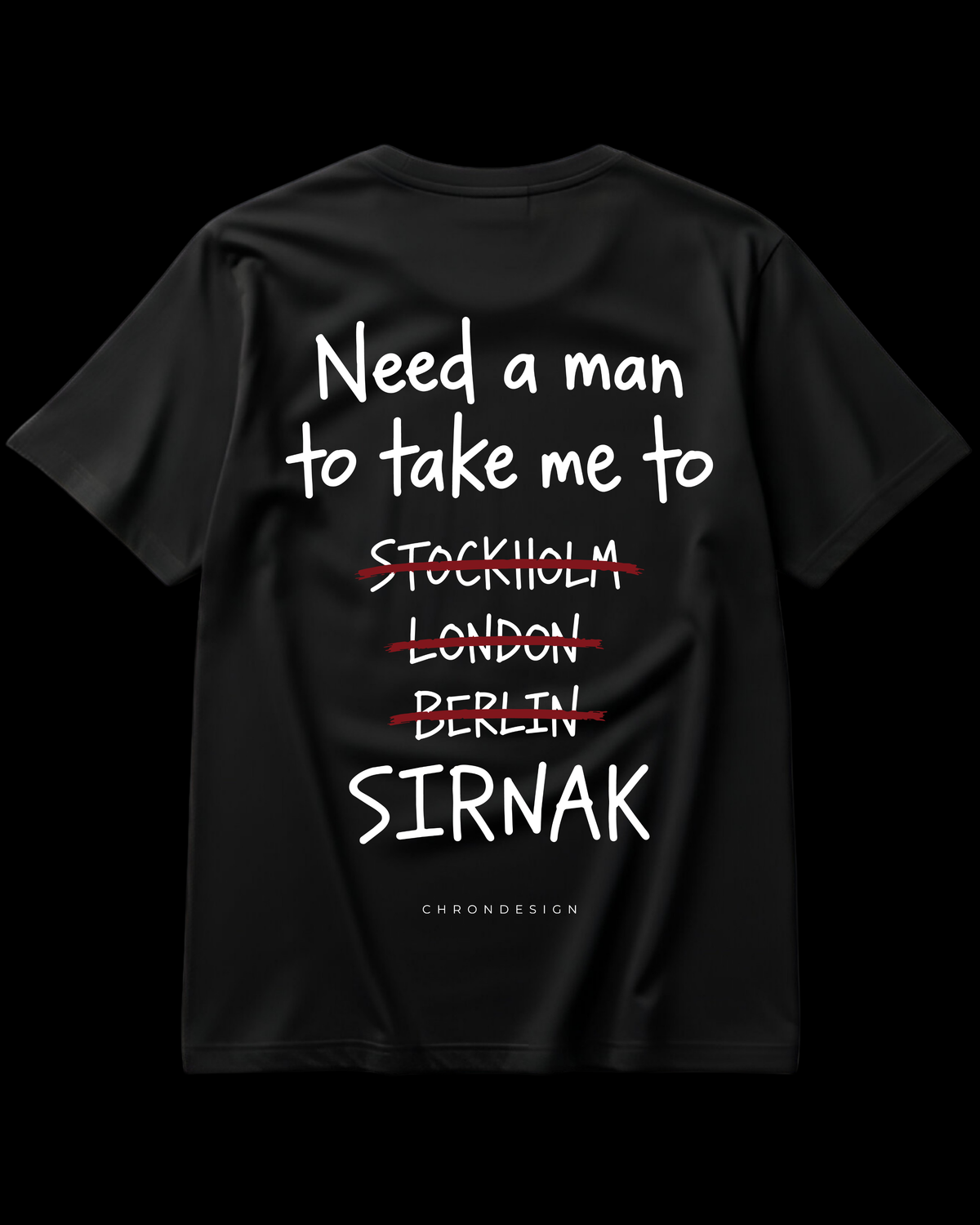 NEED A MAN.. ŞIRNAK Regular Tee - Siyah