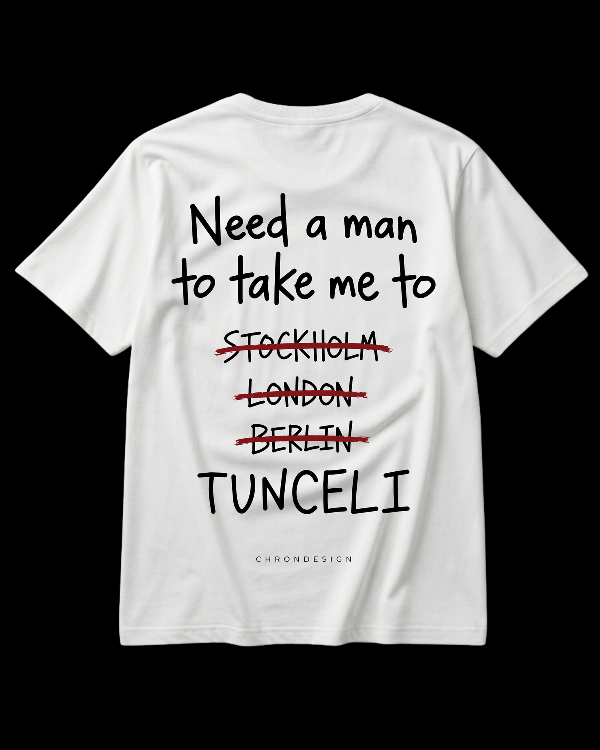 NEED A MAN.. TUNCELİ Regular Tee - Beyaz
