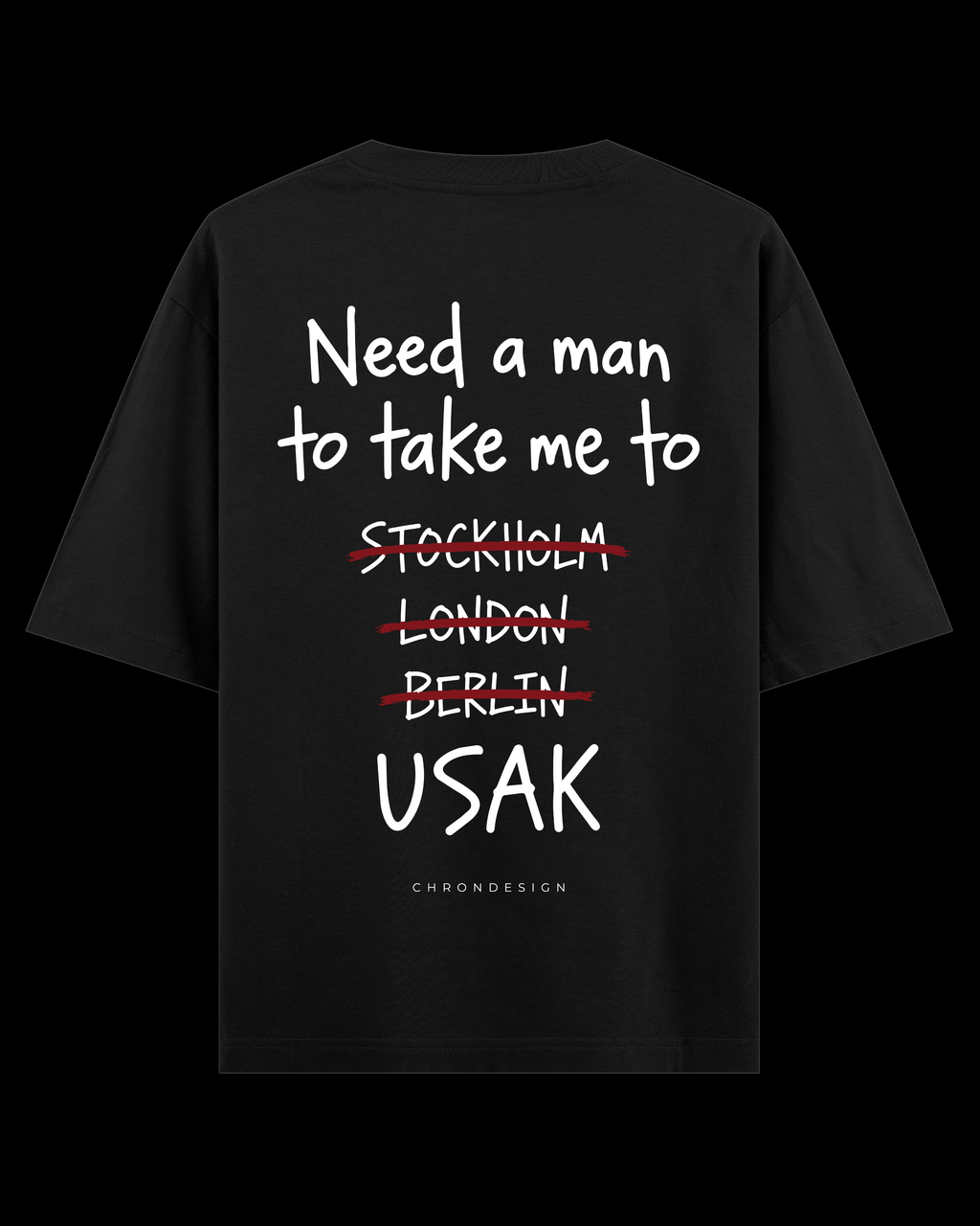 NEED A MAN.. UŞAK Oversize Tee - Siyah
