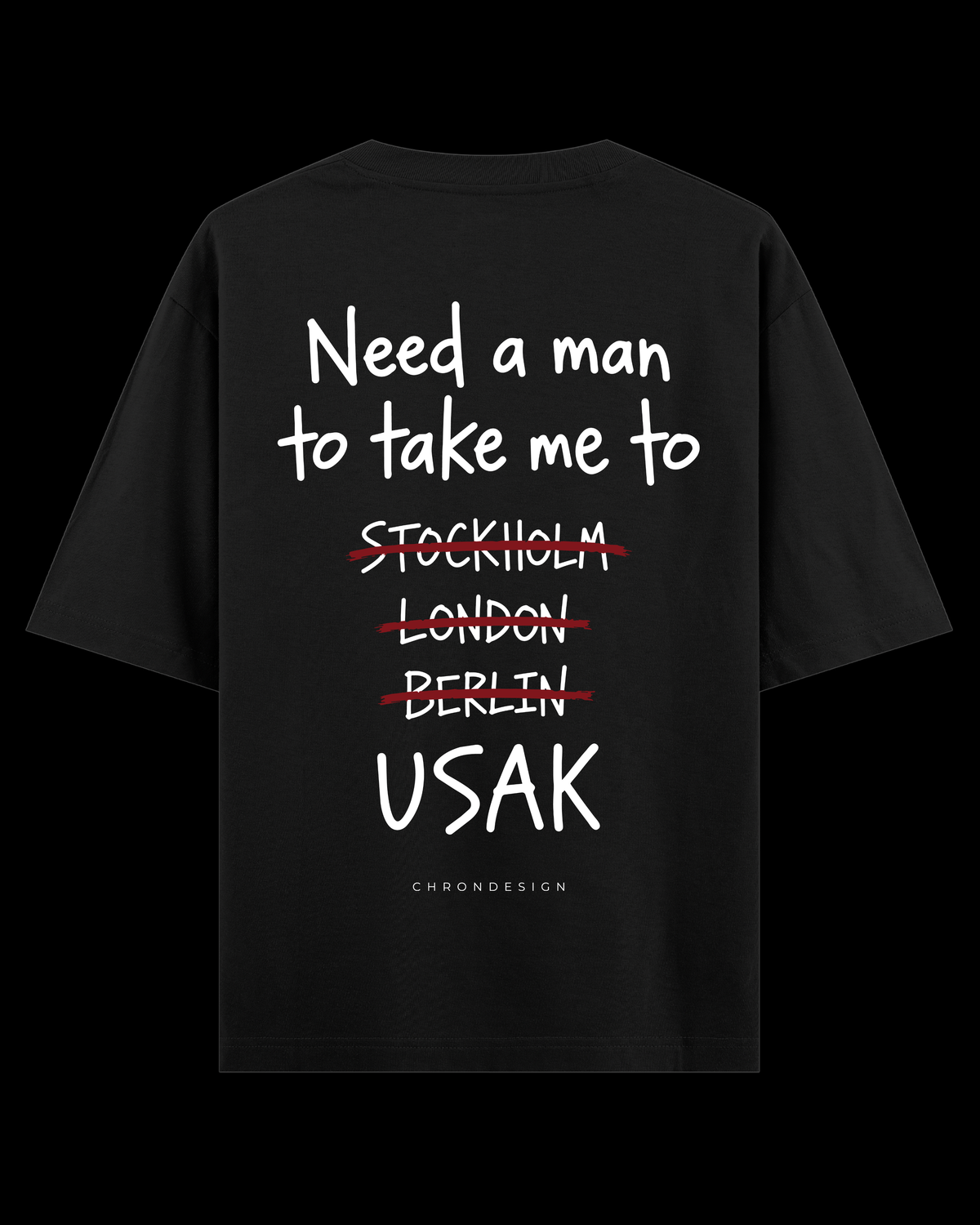 NEED A MAN.. UŞAK Oversize Tee - Siyah