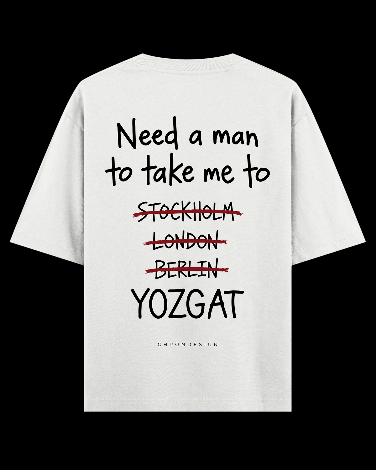 NEED A MAN.. YOZGAT Oversize Tee - Beyaz