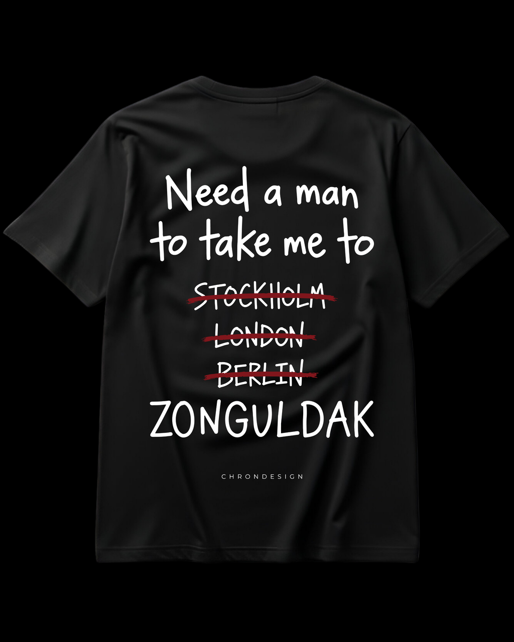 NEED A MAN.. ZONGULDAK Regular Tee - Siyah